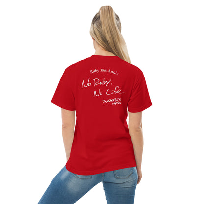 Ruby30th "No Ruby, No Life" Adult quality T-shirt